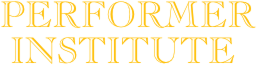  PERFORMER INSTITUTE